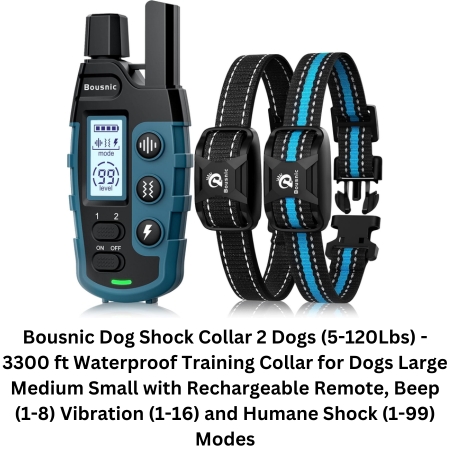 Bousnic Dog Shock Collar 2 Dogs (5-120Lbs) - 3300 ft Waterproof Training Collar for Dogs Large Medium Small with Rechargeable Remote, Beep (1-8) Vibration (1-16) and Humane Shock (1-99) Modes